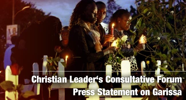 Christian Leader's Consultative Forum Press Statement on Garissa