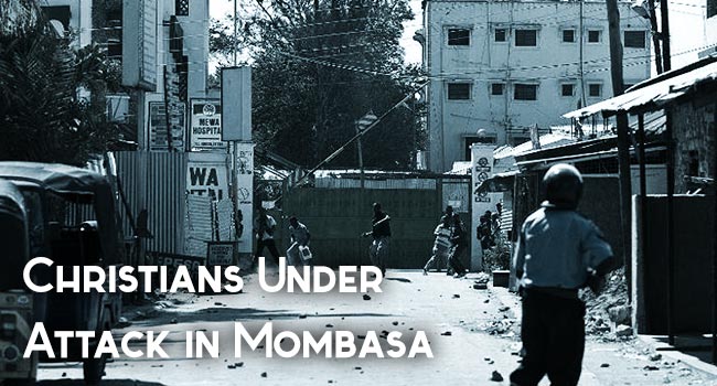 Christians Under Attack In Mombasa
