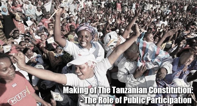 Making of the Tanzania constitution; The role of public participation